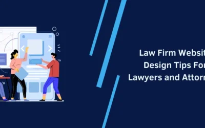 Law Firm Website Design Tips For Lawyers and Attorneys