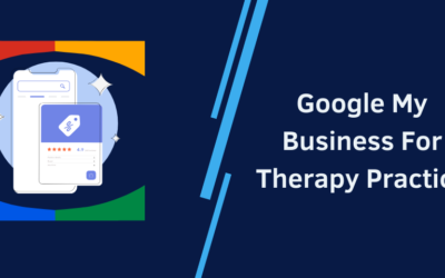 Google My Business For Therapy Practice