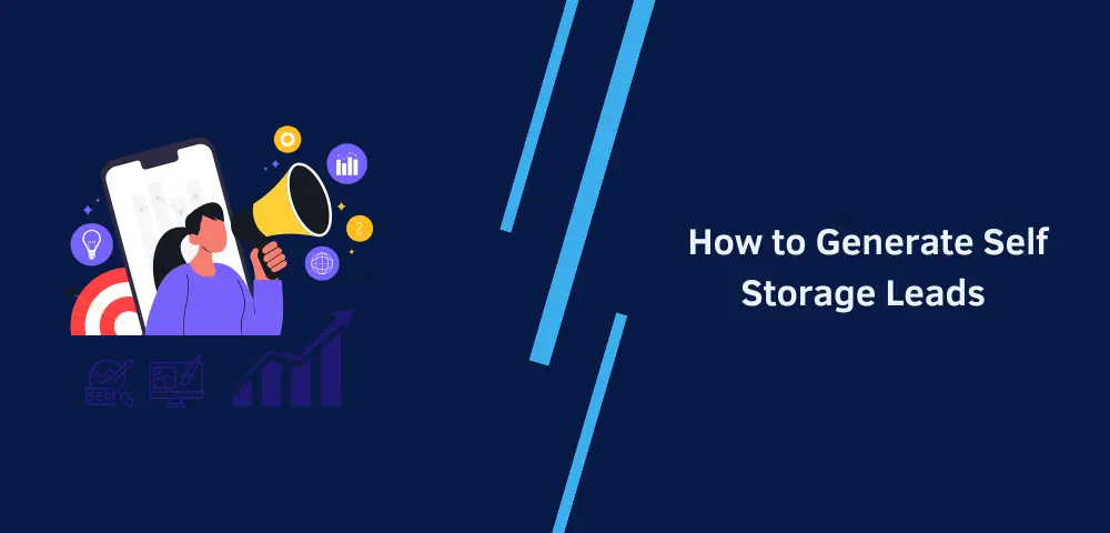 How to Generate Self Storage Leads