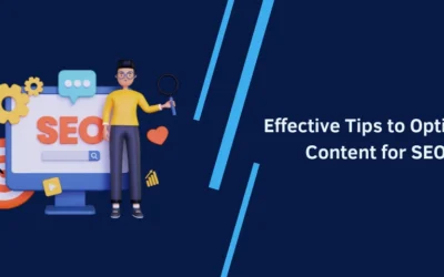 Effective Tips to Optimize Content for SEO