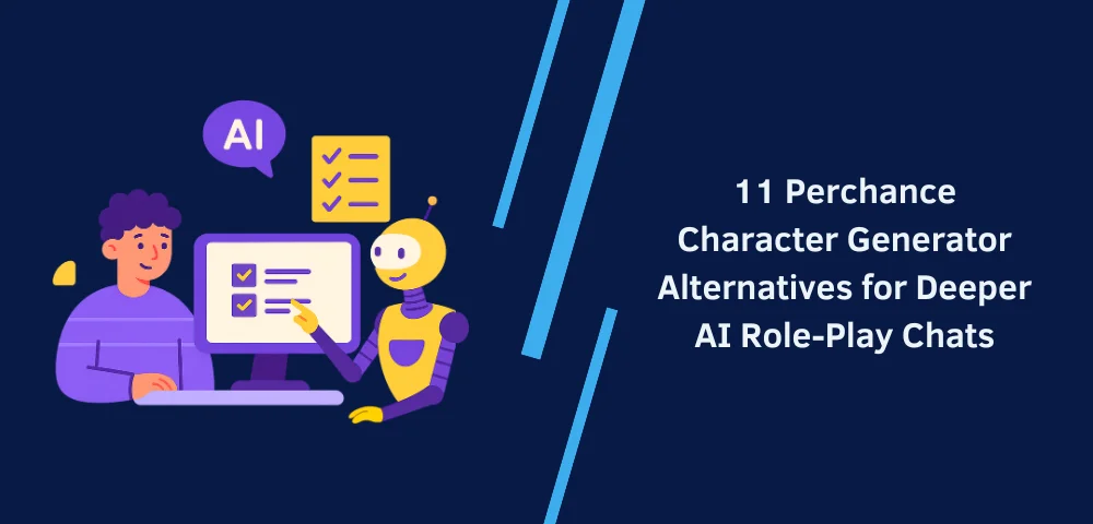11 Perchance Character Generator Alternatives for Deeper AI Role-Play Chats