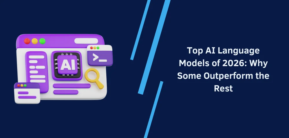 Top AI Language Models of 2026: Why Some Outperform the Rest